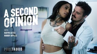 Robby Apples & Ravyn Alexa Seek a Second Opinion on Pleasure